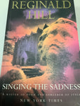 Singing the sadness. Reginald Hill. 1999.