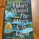 Mirror & the light. Hilary Mantel. 2020