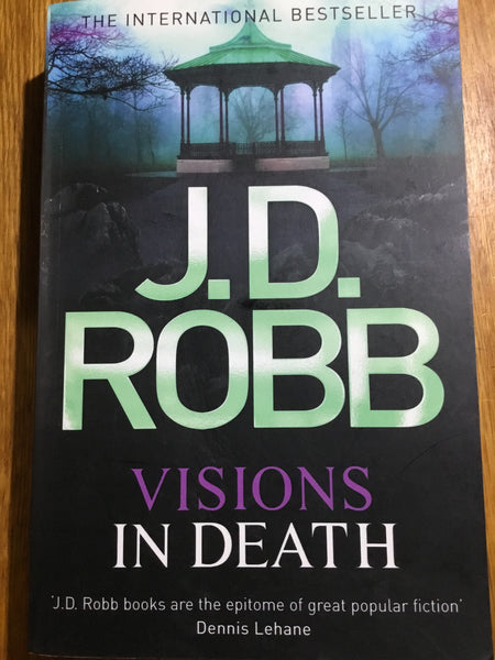 Visions in death. J. D. Robb. 2012.