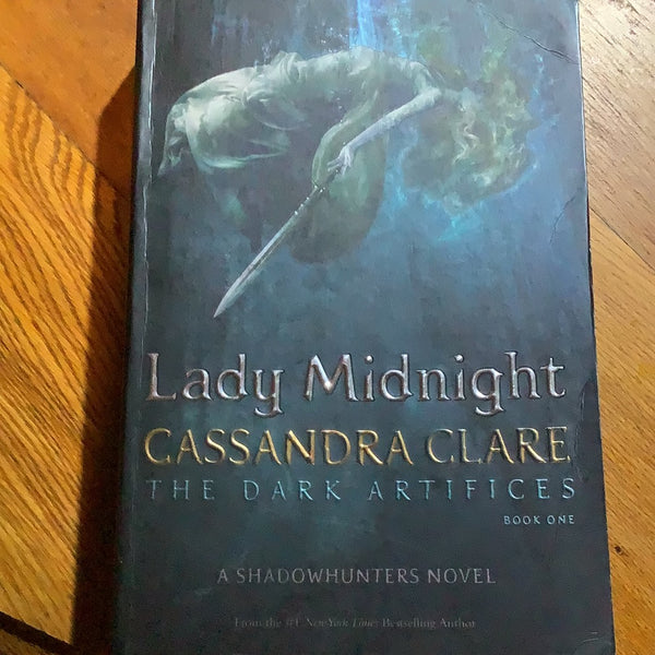 Lady midnight. Cassandra Clare. 2017.