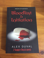 Bloodlust & Invitation (Duval, Alex) (Paperback)