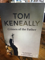 Crimes of the father. Tom Keneally. 2016.