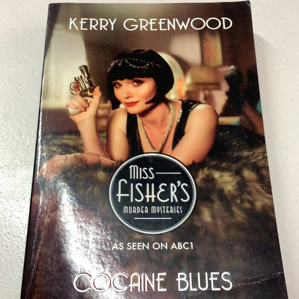 Cocaine blues. Kerry Greenwood. 2012.