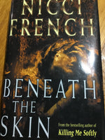 Beneath the skin. Nicci French. 2000.