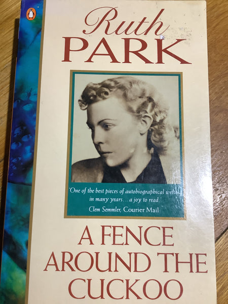Fence around the cuckoo. Ruth Park. 1993.