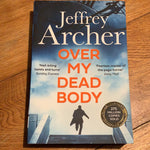 Over my dead body. Jeffrey Archer. 2022.