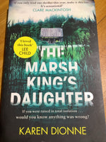 Marsh king’s daughter. Karen Dionne. 2017.
