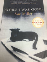 While I was gone (Miller, Sue)(1999, paperback)