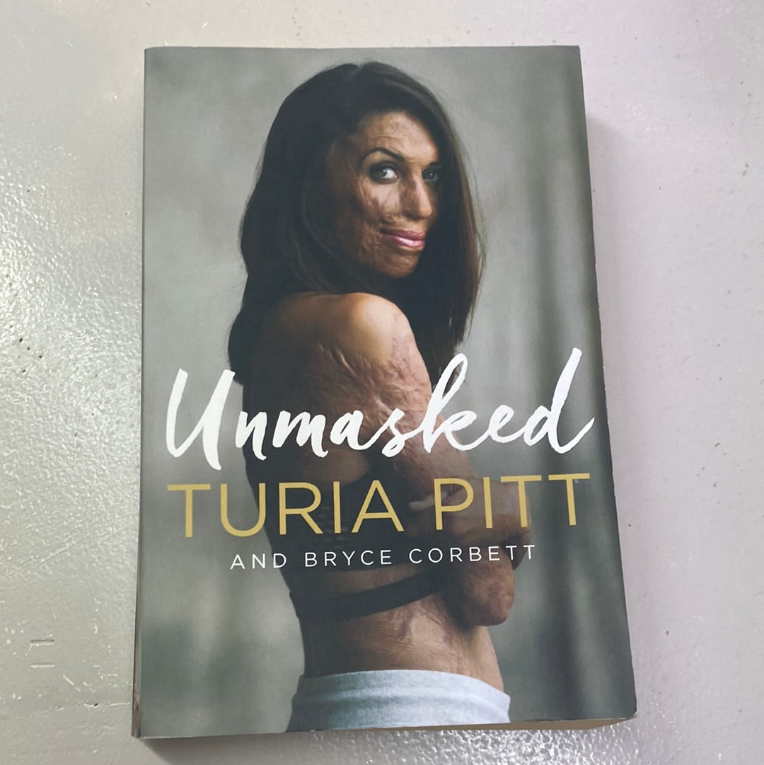 Unmasked. Turia Pitt. 2017.