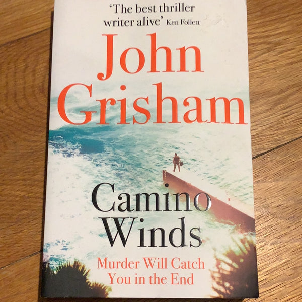 Camino winds. John Grisham. 2020.