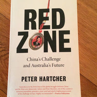 Red zone: China’s challenge and Australia’s future. Peter Hartcher. 2021.