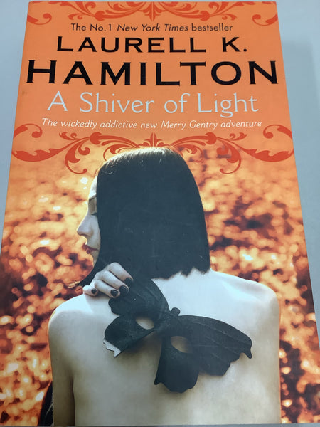 Shiver of light. Laurell Hamilton. 2014.