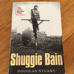 Shuggie Bain. Douglas Stuart. 2020.