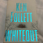 Whiteout. Ken Follett. 2004.