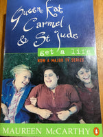 Queen Kat, Carmel & St Jude get a life (McCarthy, Maureen)(1999, paperback)