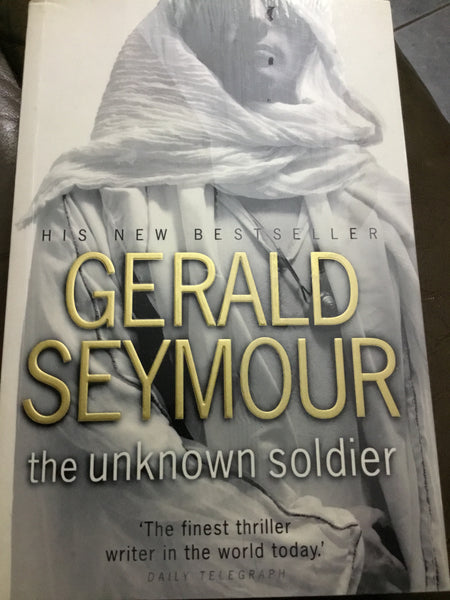 Unknown soldier (Seymour, Gerald)(2004, paperback)