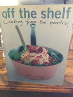 Off the shelf: cooking from the pantry. Donna Hay. 2001.