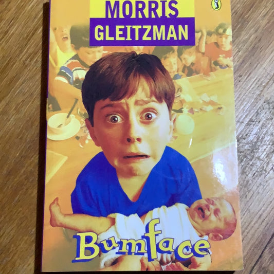 Bumface. Morris Gleitzman. 1998.