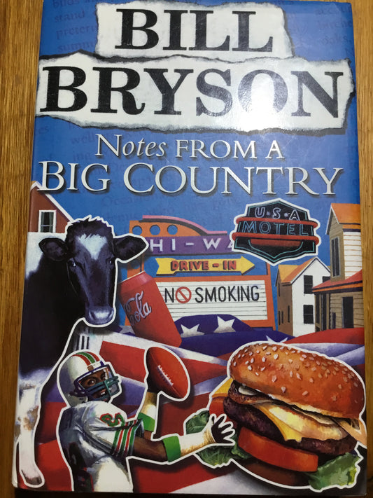 Notes from a big country (Bryson, Bill) (1998, hardback)