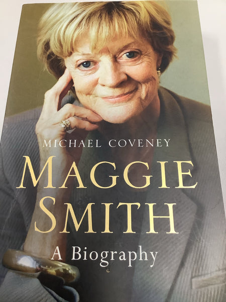 Maggie Smith: a biography. Michael Coveney. 2015.