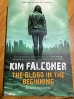 Blood in the beginning (Falconer, Kim)(2017, paperback)