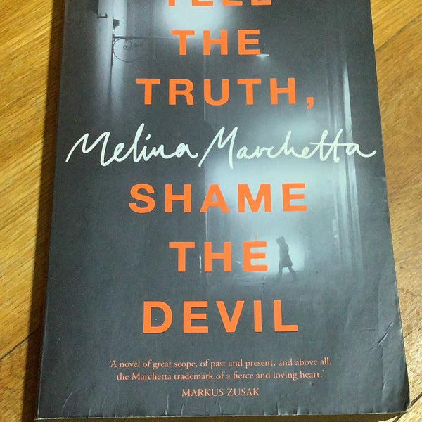 Tell the truth, shame the devil (Marchetta, Melina)(2016, paperback)