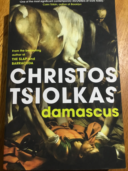 Damascus. Christos Tsiolkas. 2019.