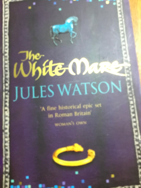 White mare (Watson, Jules)(Dalriada, Bk.1) (2005, paperback)