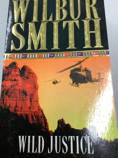Wild justice. Wilbur Smith. 1998.