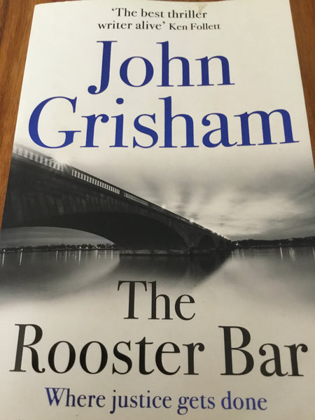 Rooster bar. John Grisham. 2017.