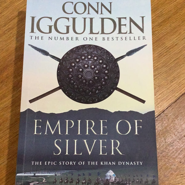 Empire of silver. Conn Iggulden. 2010.
