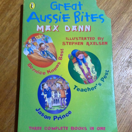 Great Aussie bites. Max Dann. 2003.