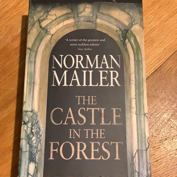 Castle in the forest. Norman Mailer. 2007.