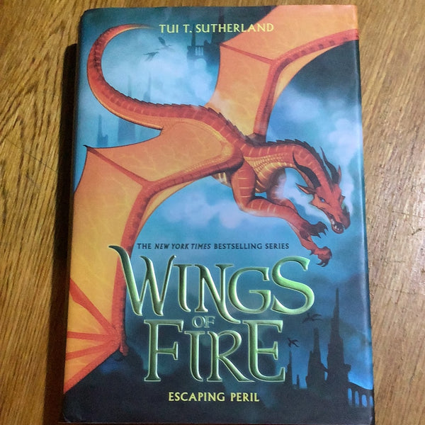 Wings of fire: Escaping peril. Tui Sutherland. 2016.