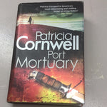Port mortuary. Patricia Cornwell. 2010.
