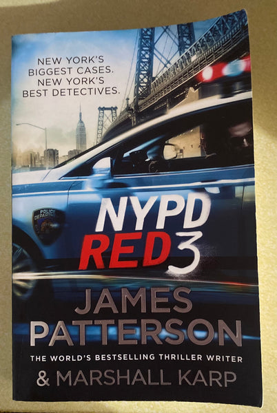 NYPD Red 3. James Patterson & Marshall Karp. 2015.