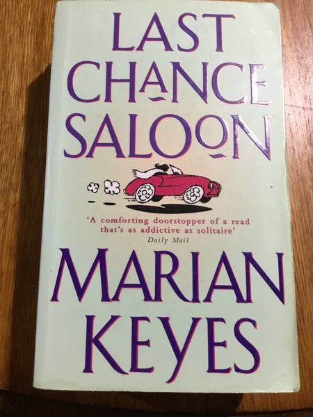 Last chance saloon. Marian Keyes. 2000.