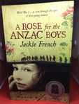 Rose for the Anzac boys. Jackie French. 2008.