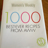 1000 best-ever recipes from AWW. Pamela Clark. 2008.