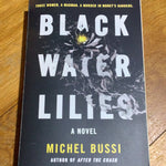 Black water lillies. Michel Bussi. 2017.