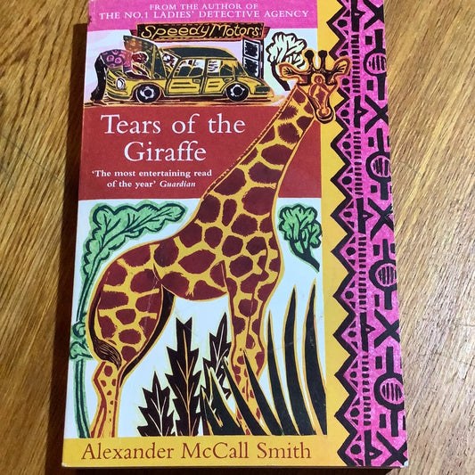 Tears of the giraffe. Alexander McCall Smith. 2003.