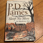 Sleep no more: six murderous tales. P. D. James. 2017.
