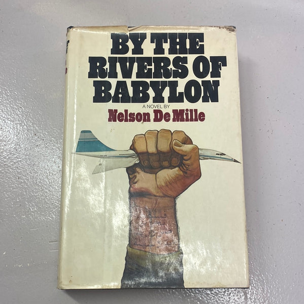 By the rivers of Babylon. Nelson DeMille. 1972.
