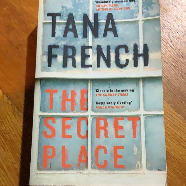 Secret place. Tana French. 2015.