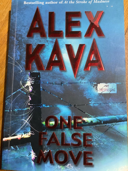 One false move. Alex Kava. 2004.