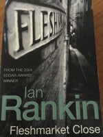 Fleshmarket close. Ian Rankin. 2004.