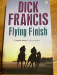 Flying finish. Dick Francis. 2013