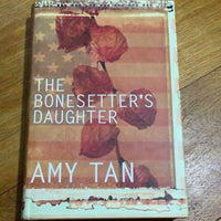 Bonesetter's daughter. Amy Tan. 2001.
