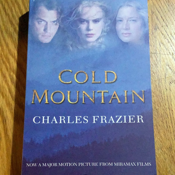 Cold mountain. Charles Frazier. 1997.