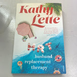 Husband replacement therapy. Kathy Lette. 2020.